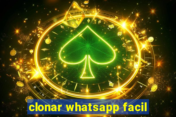 clonar whatsapp facil